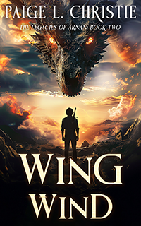 Wing Wind - The Legacies of Arnan: Book 2 - Hardcover